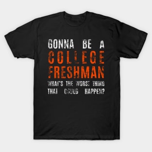 College Freshman T-Shirt